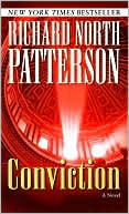 Richard North Patterson: Conviction (Christopher Paget Series #4)