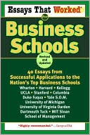 Book cover image of Essays That Worked for Business Schools: 40 Essays from Successful Applications to Nation's Top Business Schools by Brian Kasbar