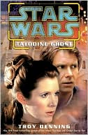 Troy Denning: Star Wars Tatooine Ghost
