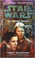 Book cover image of Star Wars Tatooine Ghost by Troy Denning
