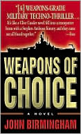 John Birmingham: Weapons of Choice