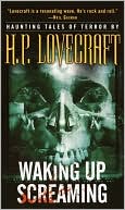 H. P. Lovecraft: Waking Up Screaming