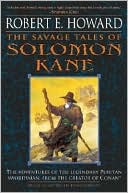 Book cover image of The Savage Tales of Solomon Kane by Robert E. Howard
