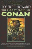 Book cover image of The Bloody Crown of Conan by Robert E. Howard