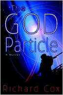 Book cover image of The God Particle by Richard Cox