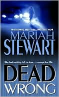 Mariah Stewart: Dead Wrong