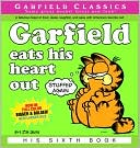 Jim Davis: Garfield Eats His Heart Out (Garfield Classics Series #6)