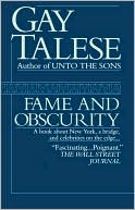 Book cover image of Fame and Obscurity by Gay Talese