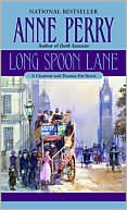 Book cover image of Long Spoon Lane (Thomas and Charlotte Pitt Series #24) by Anne Perry