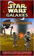 Book cover image of Star Wars Galaxies: The Ruins of Dantooine by Voronica Whitney-Robinson