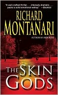 Book cover image of The Skin Gods by Richard Montanari