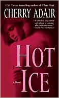 Book cover image of Hot Ice: A Novel by Cherry Adair