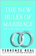 Book cover image of The New Rules of Marriage: What You Need to Know to Make Love Work by Terrence Real