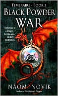 Book cover image of Black Powder War (Temeraire Series #3) by Naomi Novik