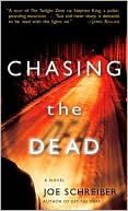 Joe Schreiber: Chasing the Dead