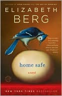 Book cover image of Home Safe by Elizabeth Berg