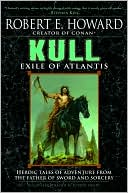 Book cover image of Kull: Exile of Atlantis by Robert E. Howard