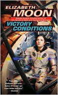 Book cover image of Victory Conditions (Vatta's War Series #5) by Elizabeth Moon