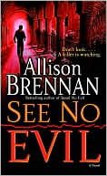 Book cover image of See No Evil by Allison Brennan