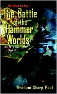 Graham Sharp Paul: Helfort's War Book 2: The Battle of the Hammer Worlds
