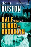 Book cover image of Half the Blood of Brooklyn (Joe Pitt Series #3) by Charlie Huston