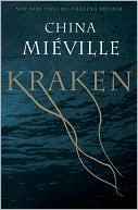Book cover image of Kraken by China Mieville