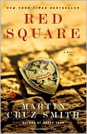 Book cover image of Red Square (Arkady Renko Series #3) by Martin Cruz Smith