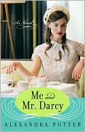 Alexandra Potter: Me and Mr. Darcy