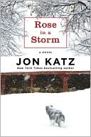 Book cover image of Rose in a Storm by Jon Katz
