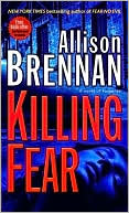 Allison Brennan: Killing Fear