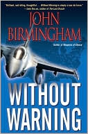 Book cover image of Without Warning by John Birmingham