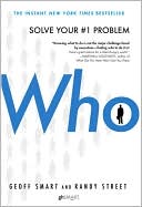 Book cover image of Who: The A Method for Hiring by Geoff Smart