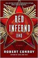 Robert Conroy: Red Inferno: 1945
