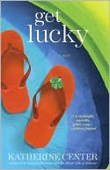 Book cover image of Get Lucky by Katherine Center