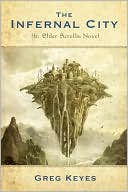 Book cover image of The Infernal City: An Elder Scrolls Novel by Greg Keyes