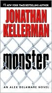 Jonathan Kellerman: Monster (Alex Delaware Series #13)