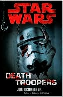 Book cover image of Star Wars Death Troopers by Joe Schreiber