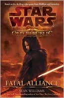 Sean Williams: Star Wars: The Old Republic: Fatal Alliance