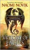 Book cover image of Victory of Eagles (Temeraire Series #5) by Naomi Novik