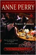 Anne Perry: The Cater Street Hangman (Thomas and Charlotte Pitt Series #1)
