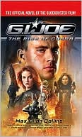 Max Allan Collins: G.I. Joe:The Rise of Cobra