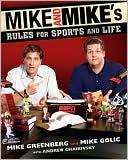 Book cover image of Mike and Mike's Rules for Sports and Life by Mike Greenberg