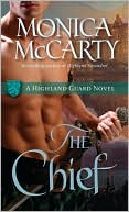 Book cover image of The Chief (Highland Guard Series #1) by Monica McCarty