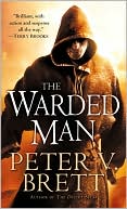 Peter V. Brett: The Warded Man