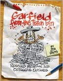Jim Davis: Garfield from the Trash Bin: Rescued Rejects & Outrageous Outtakes