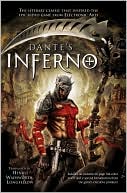 Dante Alighieri: Dante's Inferno: The Literary Classic that Inspired the Epic Video Game from Electronic Arts