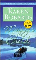 Book cover image of Maggy's Child by Karen Robards