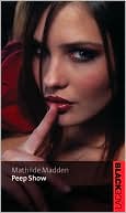Book cover image of Peep Show by Mathilde Madden