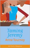 Anne Tourney: Taming Jeremy