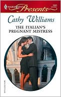 Book cover image of The Italian's Pregnant Mistress (Harlequin Presents #2680) by Cathy Williams